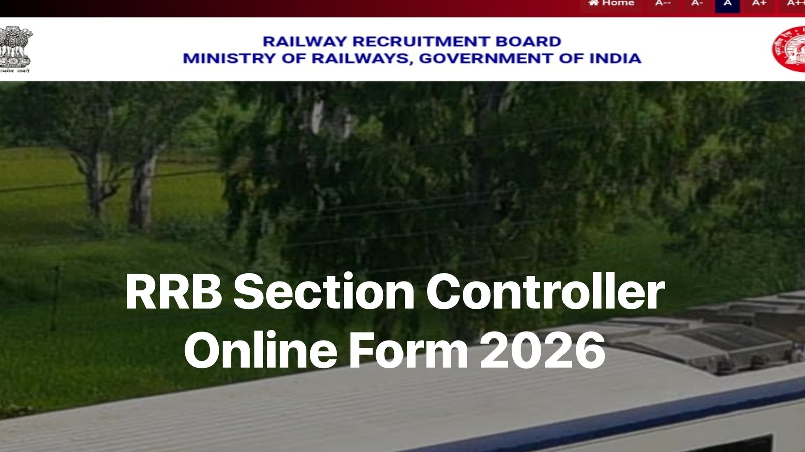 RRB Section Controller Online Form 2026 CEN 03/2026 - Documents, Form Last Date